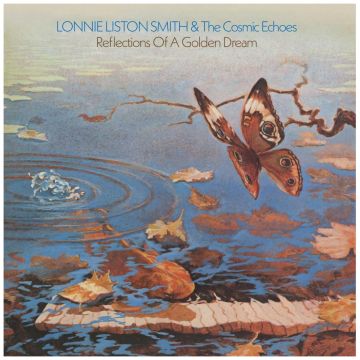 LONNIE LISTON SMITH - REFLECTIONS OF A GOLDEN DREAM