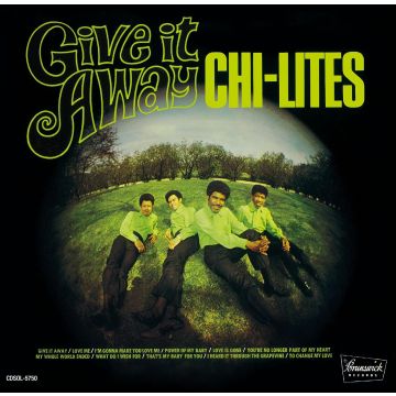 CHI-LITES - GIVE IT AWAY