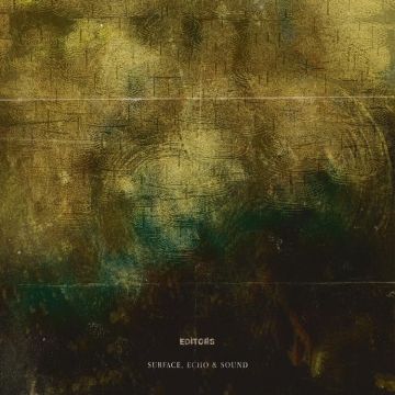 EDITORS - SURFACE. ECHO & SOUND