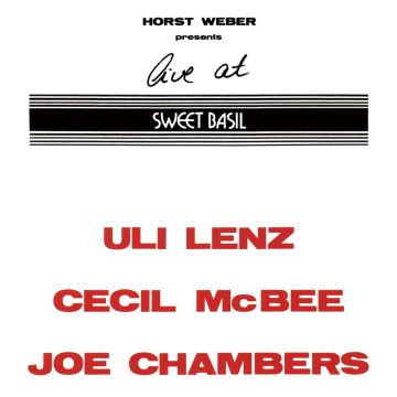 Uli Lenz/Cecil McBee/ Joe Chambers - Live At Sweet Basil