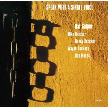 Hal Galper - Speak With A Single Voice