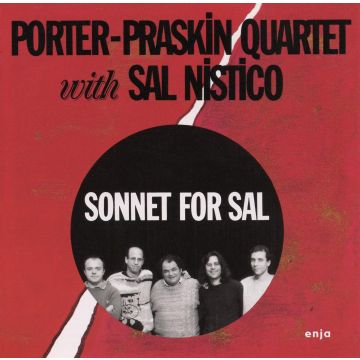 Porter-Praskin Quartet with Sal Nistico - Sonnet For Sal