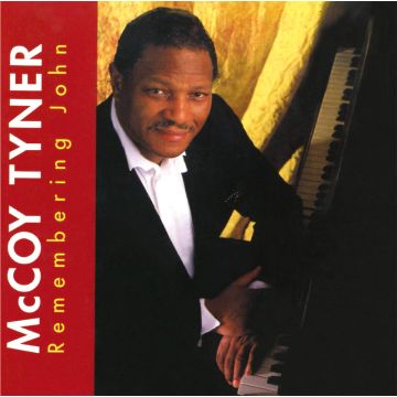 McCoy Tyner - Remembering John