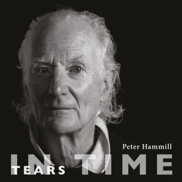 Peter Hammill - Tears In Time