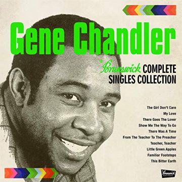 GENE CHANDLER - BRUNSWICK COMPLETE SINGLES COLLECTION