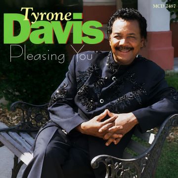 TYRONE DAVIS - PLEASING YOU