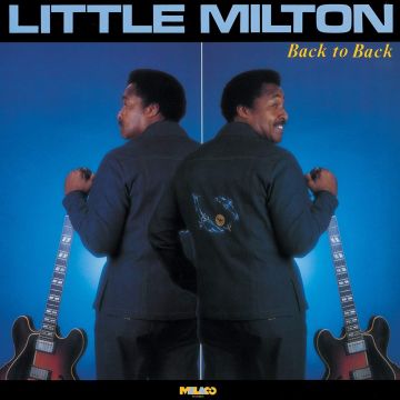 LITTLE MILTON - BACK TO BACK