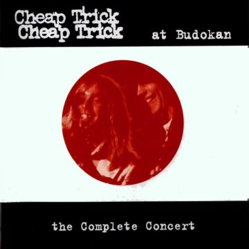 CHEAP TRICK - AT BUDOKAN: THE COMPLETE CONCERT