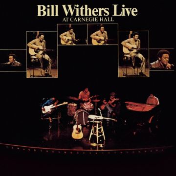 BILL WITHERS - LIVE AT CARNEGIE HALL