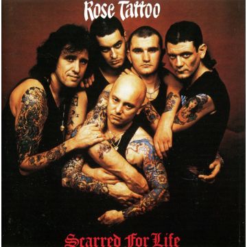 ROSE TATTOO - SCARRED FOR LIFE (LIMITED)