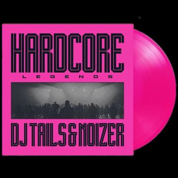 DJ TAILS & NOIZER - HARDCORE LEGENDS