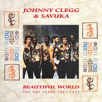 CLEGG,JOHNNY & SAVUKA - BEAUTIFUL WORLD THE EMI YEARS 1987-1993 (BOXSET)