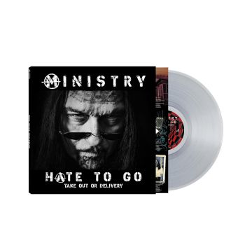 MINISTRY - HATE TO GO - TAKE OUT OR DELIVERY (CLEAR VINYL)
