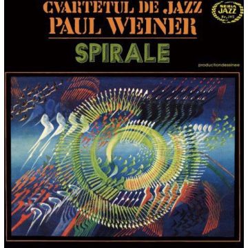 CVARTETUL DE JAZZ PAUL WEINER - SPIRALE
