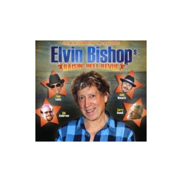 ELVIN BISHOP - LIVE: RAISIN' HELL REVUE