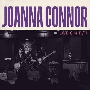 JOANNA CONNOR - LIVE ON 11/11