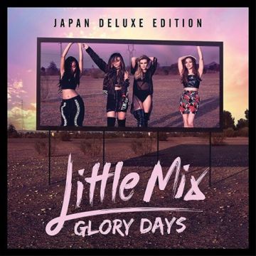 LITTLE MIX - GLORY DAYS (LTD DELUXE EDITION)