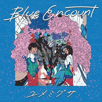 BLUE ENCOUNT - YUMEMIGUSA