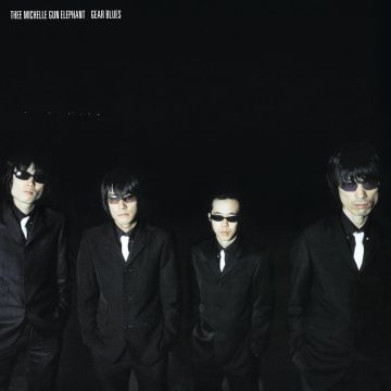 THEE MICHELLE GUN ELEPHANT - GEAR BLUES