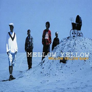 MELLOW YELLOW - MELLOW YELLOW BABY