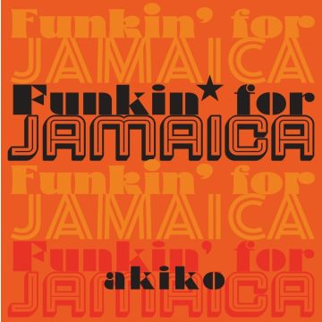 Akiko - Funkin' For Jamaica