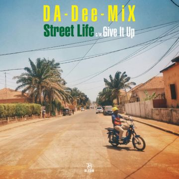 DA-DEE-MIX - STREET LIFE B/W GIVE IT UP