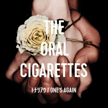 ORAL CIGARETTES - TONARIAU/ONE'S AGAIN