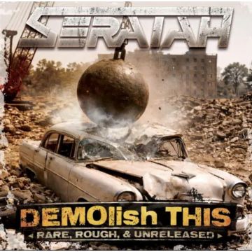 SERAIAH - DEMOLISH THIS (IMPORT EDITION)