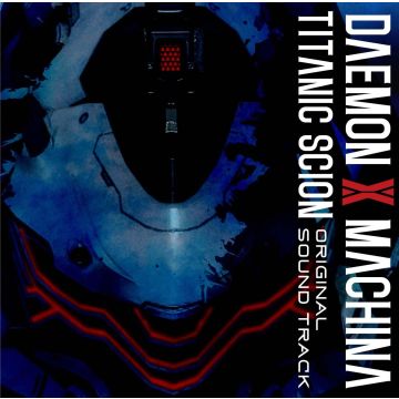 VARIOUS ARTISTS - DAEMON X MACHINA TITANIC SCION
