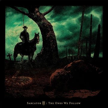 SARCATOR - ONES WE FOLLOW