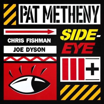 Pat Metheny - Side-Eye III+ (Japan Exclusive Edition)