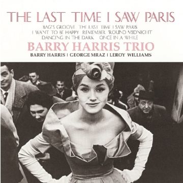 BARRY TRIO HARRIS - LAST TIME I SAW PARIS