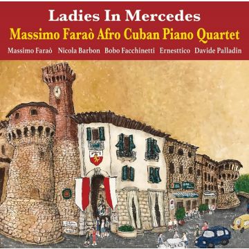 MASSIMO FARAO' AFRO CUBAN PIANO QUARTET - LADY OF MERCEDES