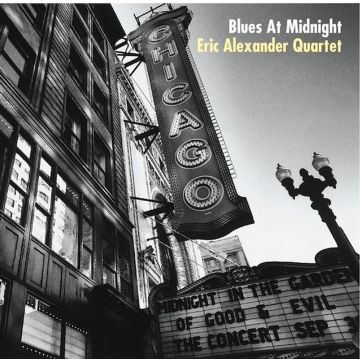 Eric Alexander Quartet - Blues At Midnight