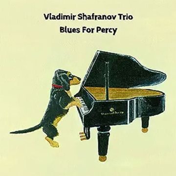 Vladimir Shafranov Trio - Blues For Percy