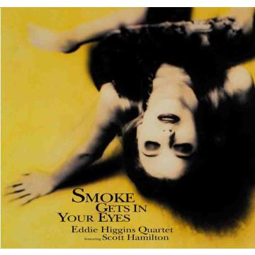 Eddie Higgins Quartet - Smoke Gets In Your Eyes