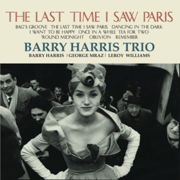 BARRY TRIO HARRIS - LAST TIME I SAW PARIS