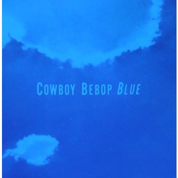 SEATBELTS - COWBOY BEBOPLUE