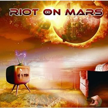RIOT ON MARS - FIRST WAVE