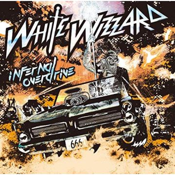 WHITE WIZZARD - INFERNAL OVERDRIVE (BONUS TRACK)