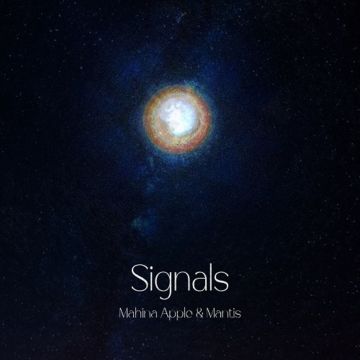 MAHINA APPLE & MANTIS - SIGNALS (JAPANESE IMPORT)