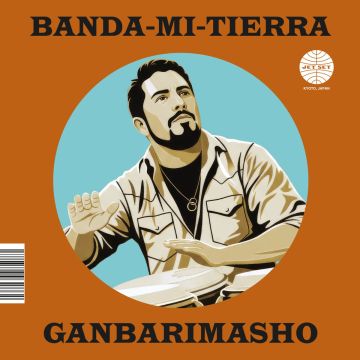BANDA-MI-TIERRA - GANBARIMASHO/WHAT YOU WON'T DO FOR LOVE