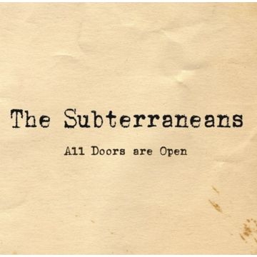 SUBTERRANEANS - ALL DOORS ARE OPEN