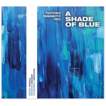 TSUYOSHI YAMAMOTO TRIO - SHADE OF BLUE