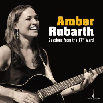 Amber Rubarth - Sessions From The 17th Ward