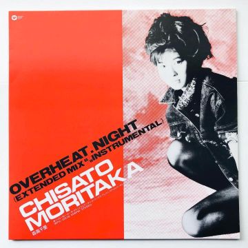 MORITAKA CHISATO - OVERHEAT.NIGHT (EXTENDED MIX)