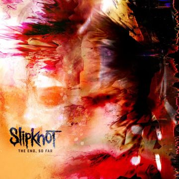 SLIPKNOT - END. SO FAR