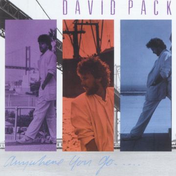 DAVID PACK - ANYWHERE YOU GO