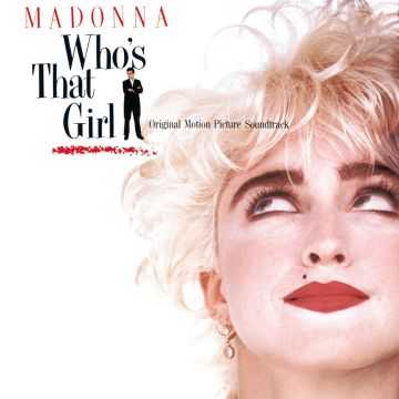 Madonna - Who's That Girl (Soundtrack)