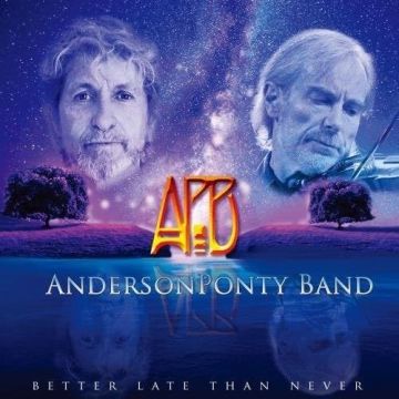 ANDERSON BAND PONTY - BETTER LATE THAN NEVER